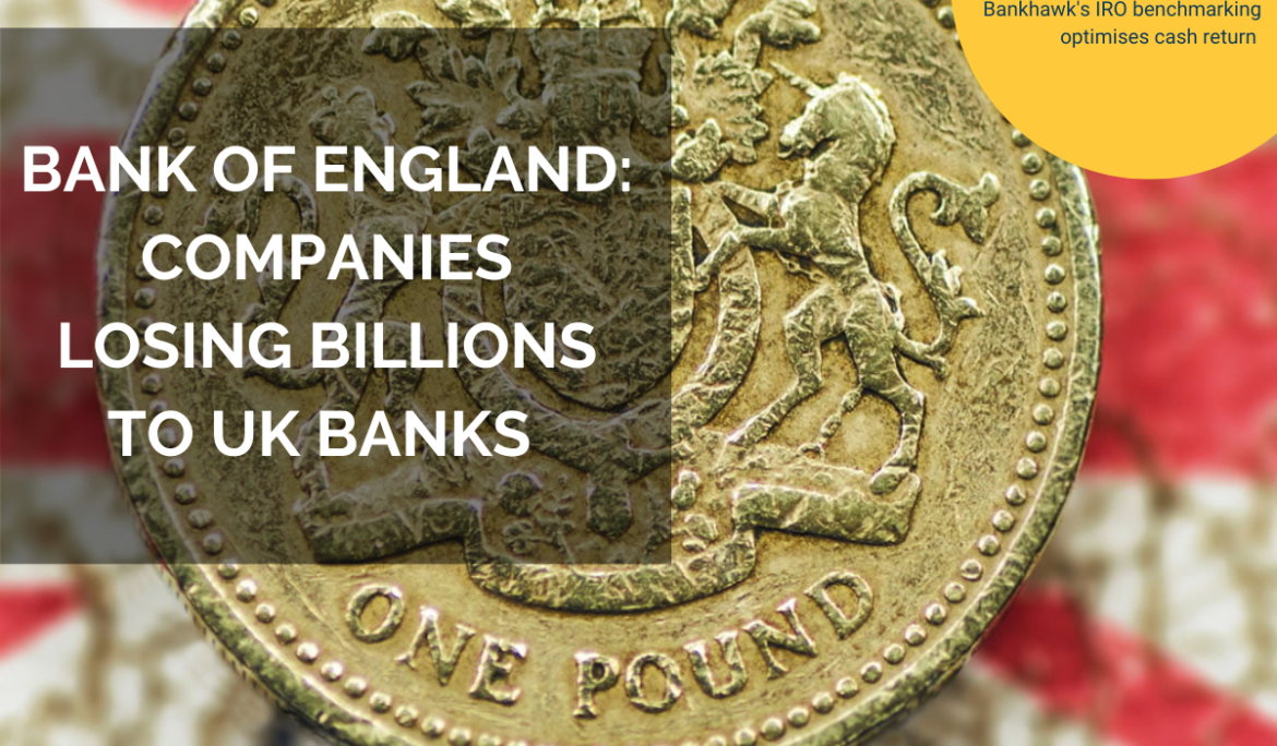 Bank of England: Companies losing billions to UK Banks