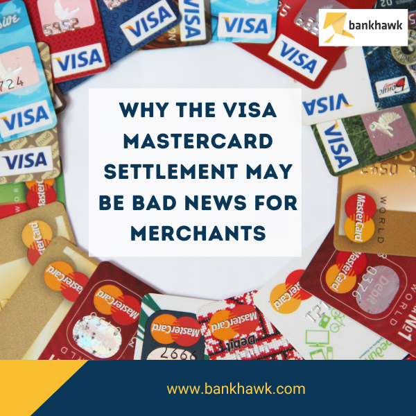 Why the Recent Visa Mastercard Settlement May Be Bad News for Merchants