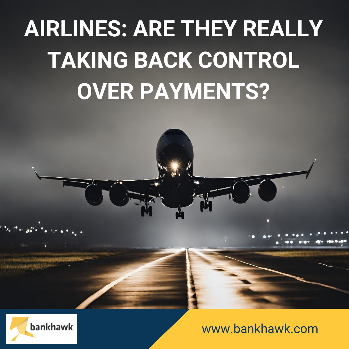 Airlines Say They’re Taking Back Control Over Payments, But Do They ...